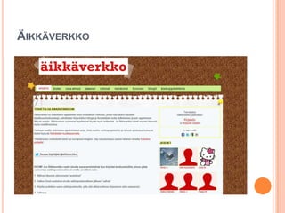 ÄIKKÄVERKKO
 