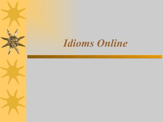 Idioms Online 
