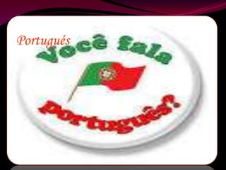 Portugués 
 