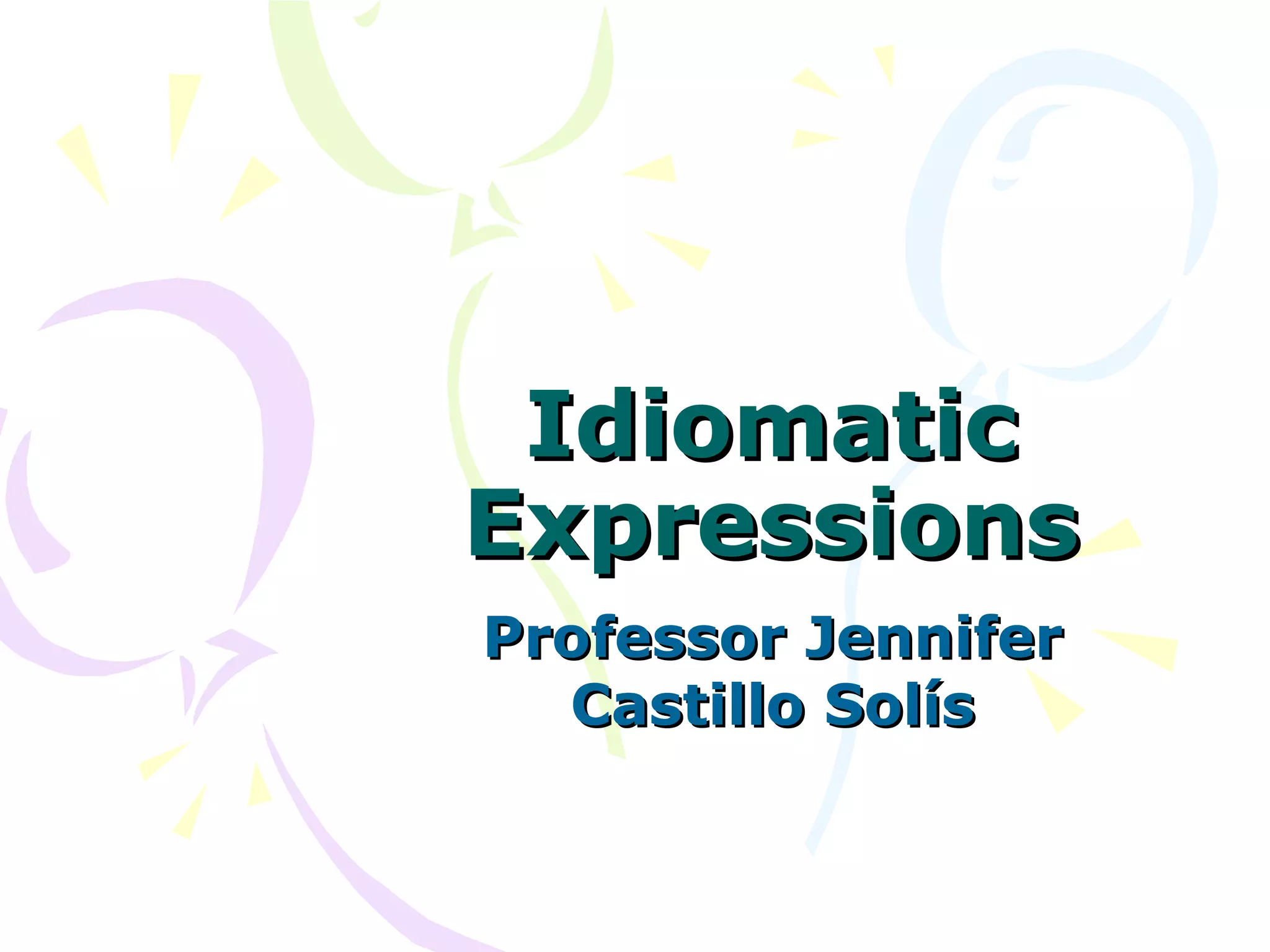 Idiomatic expressions | PPT