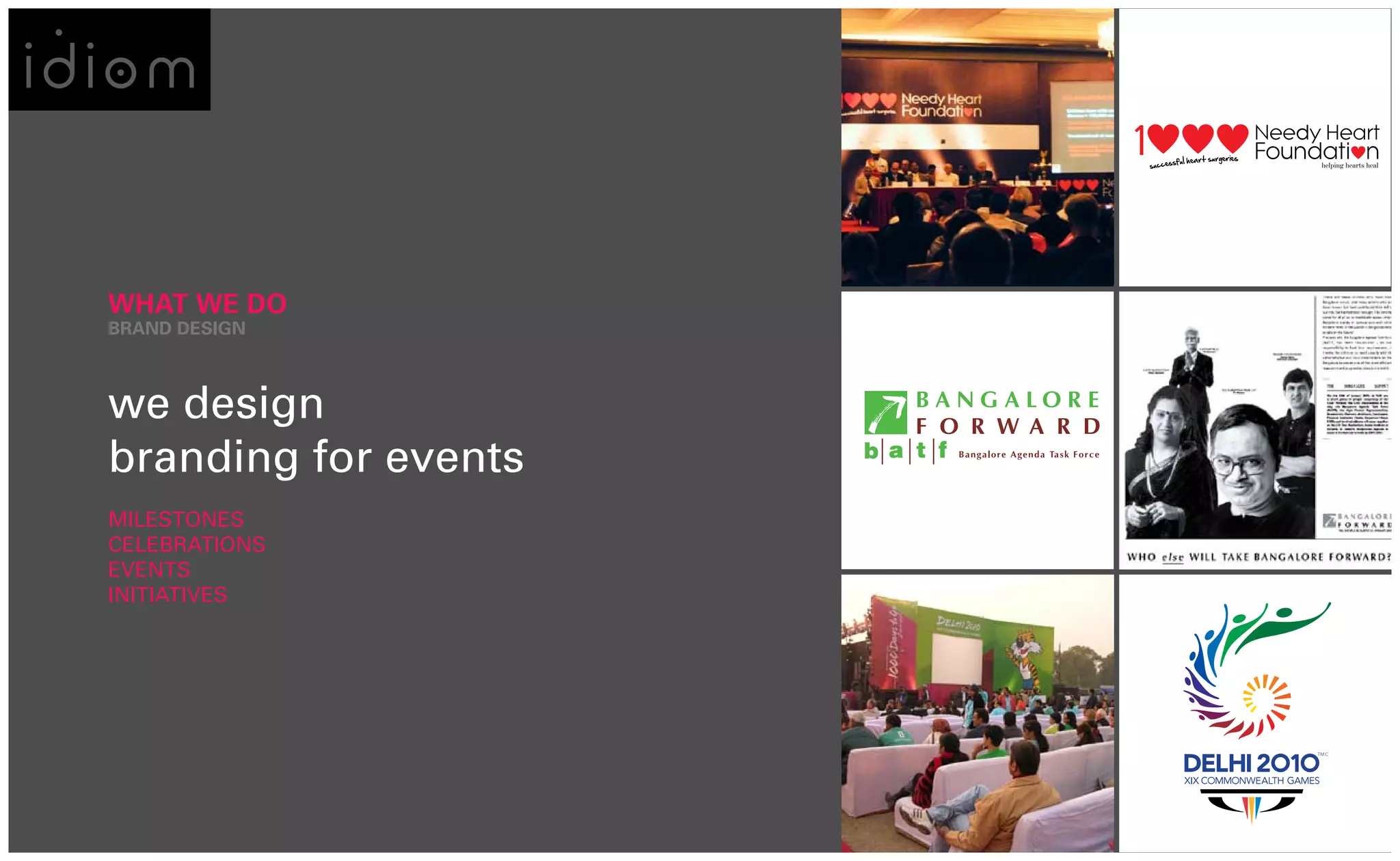 WHAT WE DO
BRAND DESIGN



we design
branding for events
MILESTONES
CELEBRATIONS
EVENTS
INITIATIVES
 