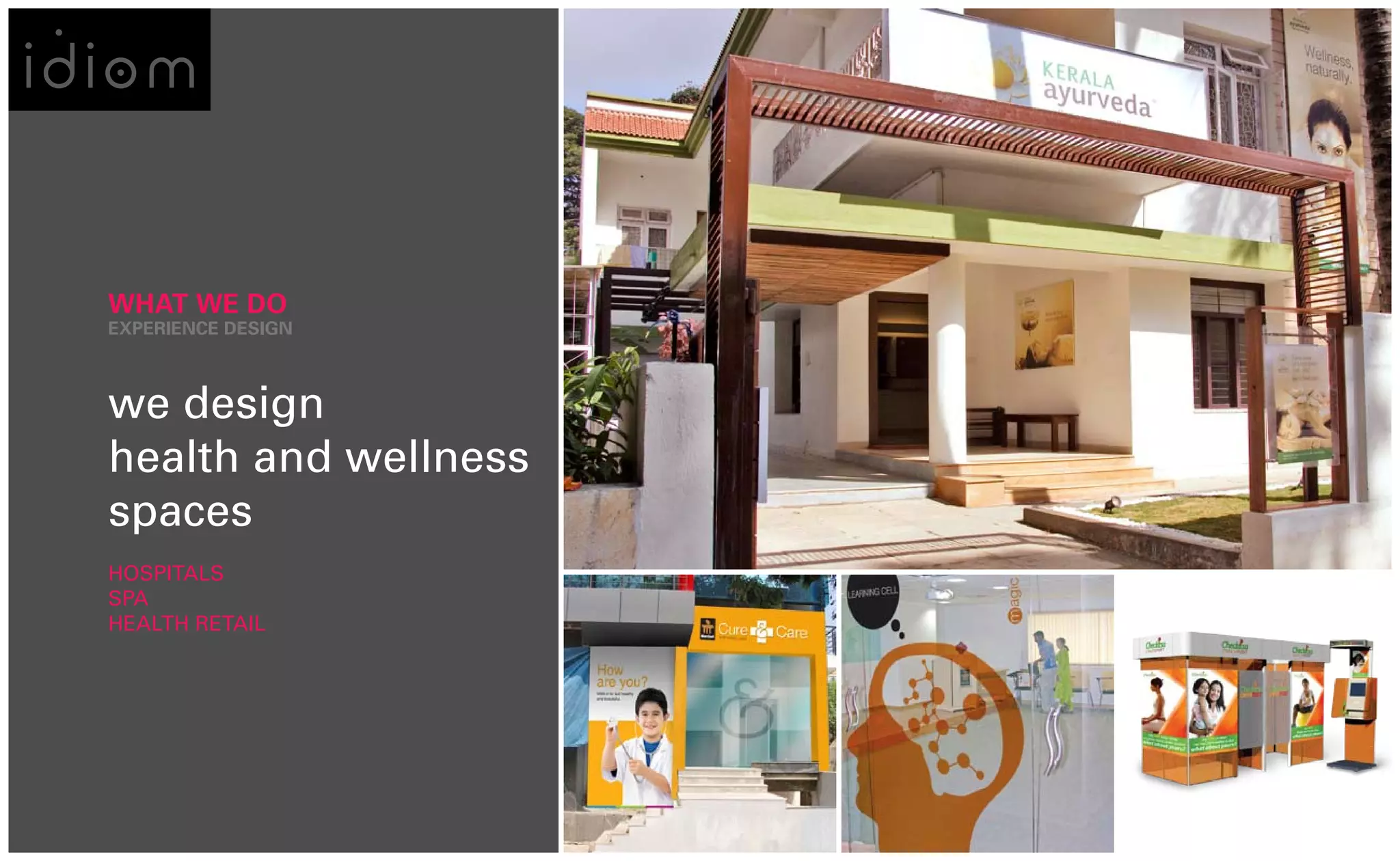 WHAT WE DO
EXPERIENCE DESIGN



we design
health and wellness
spaces
HOSPITALS
SPA
HEALTH RETAIL
 