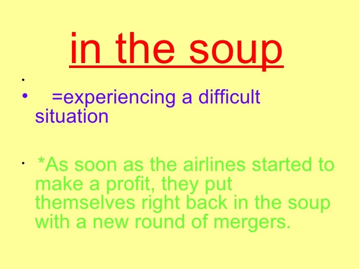 Idioms With Soup
