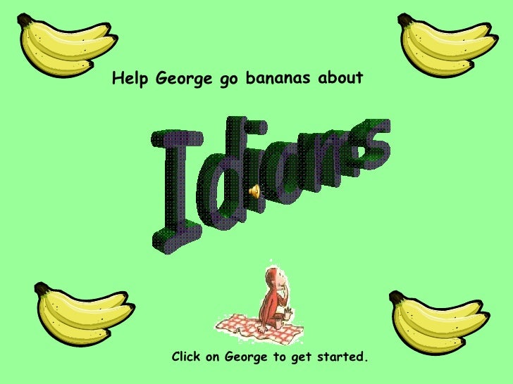 food bananas idioms go Idioms