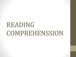 READING
COMPREHENSSION
 