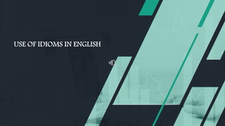 Idioms for daily english