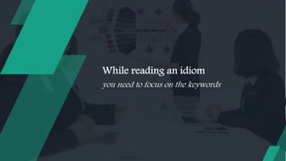 Idioms for daily english
