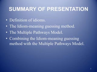 Idioms teaching through the multiple pathways model | PPT