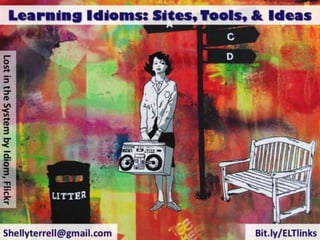 Idioms for Language Learners: Ideas, Tools, & Resources