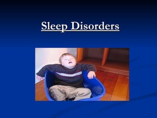 Sleep Disorders 