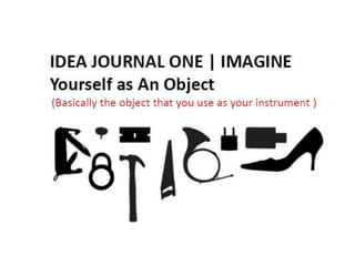 IDJ 1 - Imagine You Are An Object