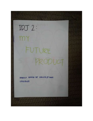 IDJ 2 - MY FUTURE PRODUCT
