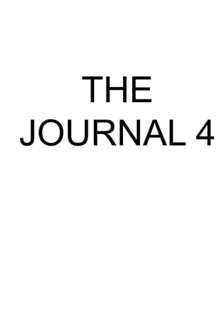 THE
JOURNAL 4
 