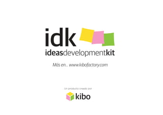 ¿Cómo funciona IDK?

 