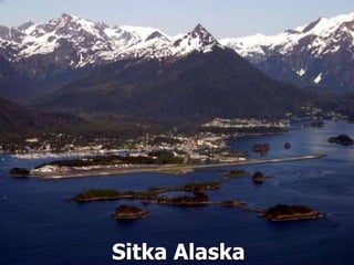Sitka Alaska
 