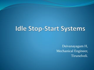 Deivanayagam H,
Mechanical Engineer,
Tirunelveli.
 