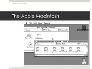 The Apple Macintosh
David Lamas, ULP, 2010
 