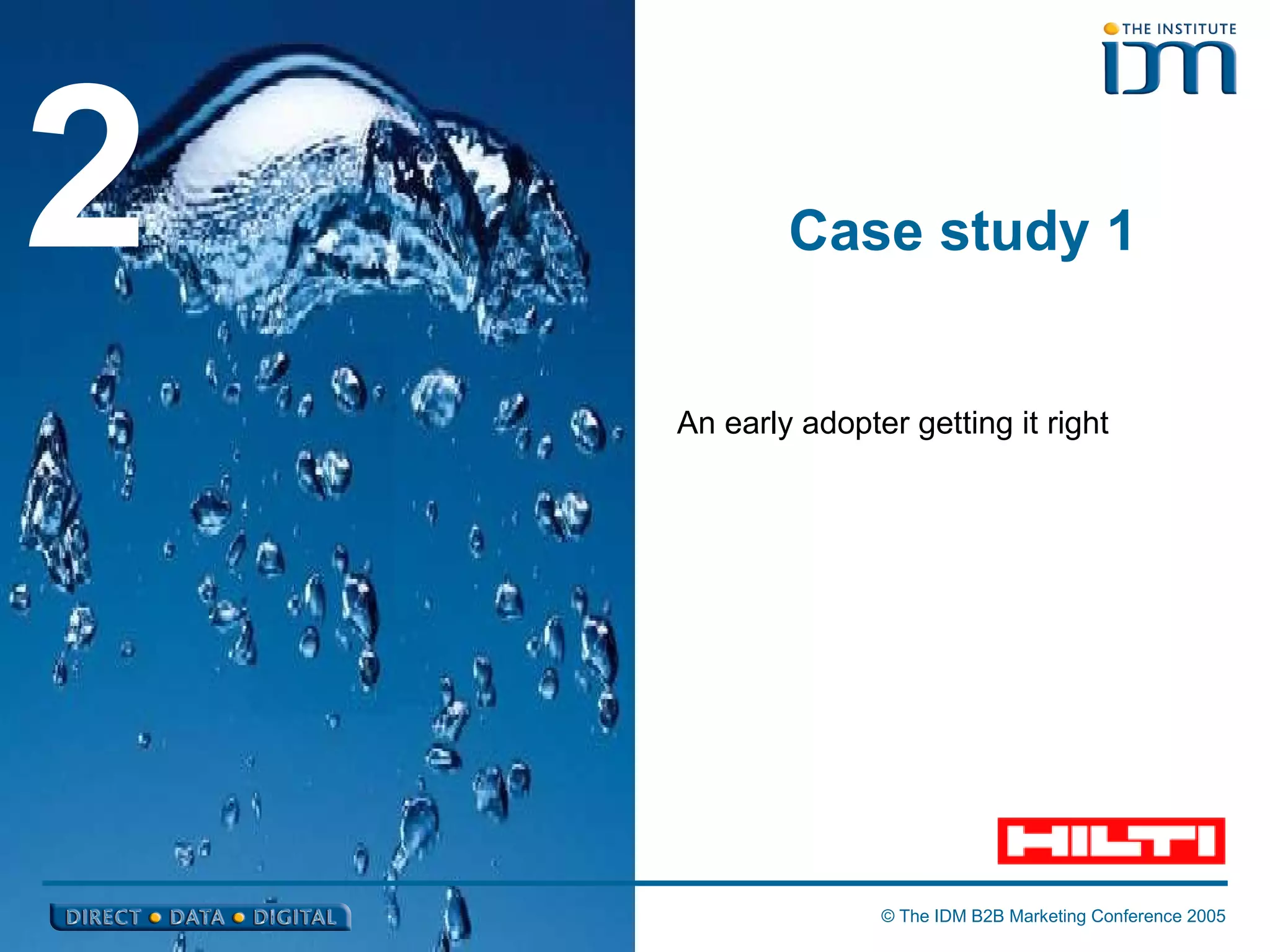 Case study 1 2 An early adopter getting it right 