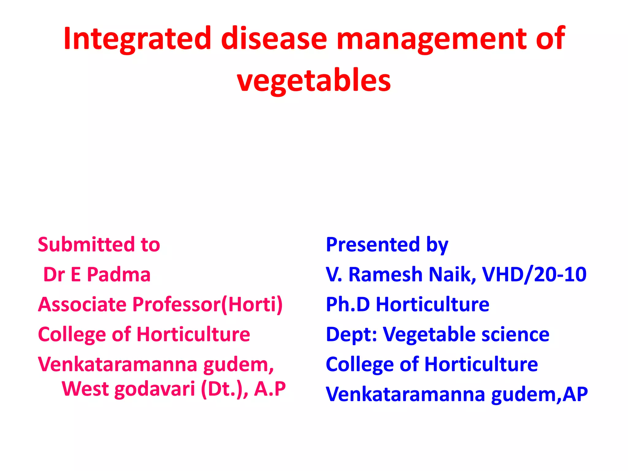 Integrated disease management of vegetables | PPTX