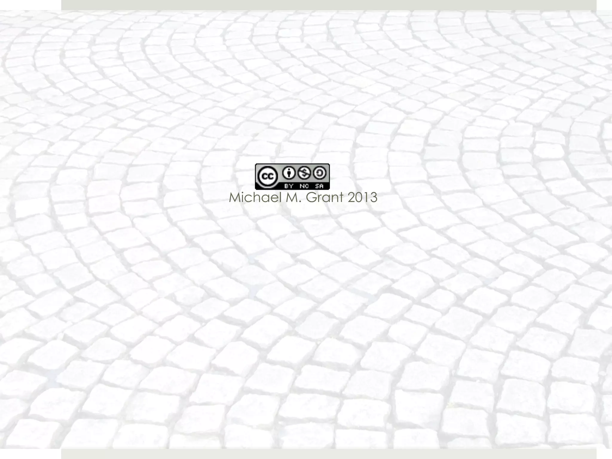 Michael M. Grant 2013
 