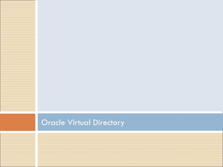 Oracle Virtual Directory 