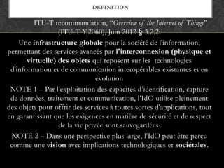 ITU-T recommandation, “Overview of the Internet of Things”
(ITU-T Y.2060), Juin 2012 § 3.2.2:
Une infrastructure globale p...