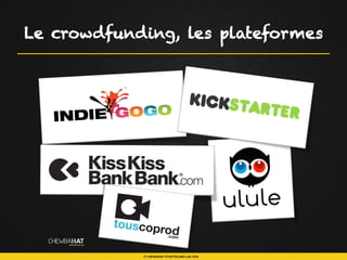 Le crowdfunding, les plateformes
 