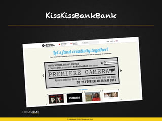 KissKissBankBank
 