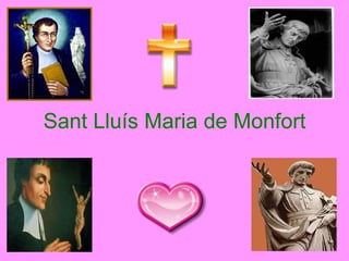 Sant Lluís Maria de Monfort 