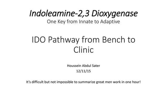 IDO pathway from bench to clinic | PPT