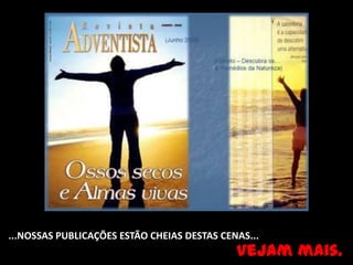 ...NOSSAS PUBLICAÇÕES ESTÃO CHEIAS DESTAS CENAS...
                                             Vejam mais.
 