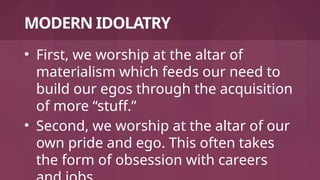 The Biblical Meaning and Explanation of Idolatry.pptx