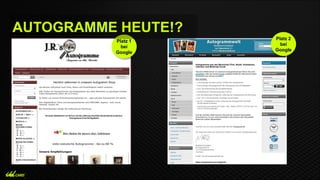 Platz 1
bei
Google
Platz 2
bei
Google
AUTOGRAMME HEUTE!?
 