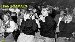 FANS DAMALS
 