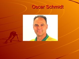 Oscar Schmidt 