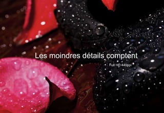 Les moindres détails comptent
Full HD 440ppi

 