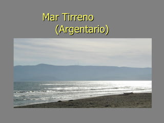 Mar Tirreno  (Argentario) 