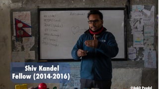 Shiv Kandel
Fellow (2014-2016)
 