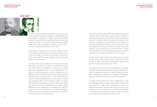 I: RUDOLF VIRCHOW 
D: RENÉ LAËNNEC 
Los nuevos desarrollos en óptica permitieron nuevas observaciones en los campos de la citología, la histología y la embriología. Matthias Jacob Schleiden (1804–1881) y Theodor Schwann (1810–1882) formularon la teoría celular. Los siguientes pasos en la concepción de la estructura celular de los seres vivos fueron realizados por Robert Remak (1815–1865), que descubrió la división celular en 1852, y unos años después por Rudolf Virchow (1821–1902). 
En fisiología, los trabajos del francés François Magendie (1783– 1855), fundador de la farmacología experimental moderna, Thomas Young (1773–1829), que formuló una teoría sobre la visión de los colores, Charles Bell (1774–1842) y Johannes Mueller (1801–1858) fueron los más importantes. 
Los médicos clínicos más celebrados de la primera mitad del siglo XIX estuvieron en Francia e Inglaterra. El francés René Laënnec (1781–1826) inventó el estetoscopio en 1816, que le permitió diagnosticar enfermedades antes y con más precisión de lo que había sido posible previamente. En Viena, el patólogo Karl von Rokitansky (1804–1878) desarrolló la patología como una disciplina independiente de la medicina clínica y creó varios métodos de autopsia. El alemán Rudolph Virchow es conocido como “el padre de la patología moderna”. Fue el primero en aplicar el concepto moderno del proceso patológico a través de su “teoría celular” (1839), que explicaba los efectos de la enfermedad en los órganos y tejidos enfatizando que las enfermedades no se originan en los órganos o tejidos en general, sino principalmente en las células individuales. También es conocido por promover la salud pública y es considerado uno de los fundadores de la medicina social. 
En 1844, el odontólogo Horace Wells (1815–1848), de Connecticut, utilizó con éxito el óxido nitroso en un paciente. Poco después, el odontólogo William Morton (1819–1868) le pidió al cirujano John Warren (1778–1856) de Boston que probara este método en una operación. La intervención con anestesia general (la extirpación de un tumor de mandíbula) se realizó en 1846, en el Hospital General de Massachusetts. Crawford Long de Dansville, Georgia, había usado anestesia con éter en 1842, pero no lo había informado. La cirugía había superado una de sus dos desventajas principales: el dolor. La anestesia local se introdujo más adelante, a fines de ese siglo. 
El fraile agustino Gregor Mendel (1822–1884) publicó sus libros sobre guisantes en 1865, que, más adelante, serían conocidos como las leyes de Mendel. Estos libros, redescubiertos a principios del siglo XX, formarían la base de la genética clásica. 
Los grandes avances técnicos de esa época basados en la concepción positivista fomentaron el desarrollo de instrumentos médicos. Se inventó el instrumental clásico para el registro fisiológico: el quimógrafo, el espirómetro, el miógrafo, el miotonógrado, el esfigmógrafo. Hermann von Helmholtz (1821–1894) inventó el oftalmoscopio. 
El francés Claude Bernard (1813–1878), probablemente el más grande fisiólogo de todos los tiempos, fue el fundador de la medicina experimental. En su libro clásico “Introducción al estudio de la medicina experimental” (1865), describe lo que hace que una teoría científica sea buena y lo que hace que un científico sea importante y un verdadero descubridor. Fue el primero en definir el término milieu intérieur (ahora conocido como homeostasis). 
70 
71 
LA HISTORIA DE LA RADIOLOGÍA 
HISTORIA BREVE DE LA MEDICINA 
ANTES DE LA RADIOLOGÍA 
LA HISTORIA DE LA RADIOLOGÍA 
HISTORIA BREVE DE LA MEDICINA 
ANTES DE LA RADIOLOGÍA  
