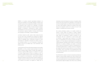 80 81 
LA HISTORIA DE LA RADIOLOGÍA 
LA SOCIEDAD INTERNACIONAL 
DE HISTORIA DE LA RADIOLOGÍA 
(ISHRAD) 
LA HISTORIA DE LA RADIOLOGÍA 
LA SOCIEDAD INTERNACIONAL 
DE HISTORIA DE LA RADIOLOGÍA 
(ISHRAD) 
ISHRAD es la primera sociedad especialmente dedicada a la 
historia de la radiología y la tecnología radiológica. El objetivo de la 
sociedad es promover las investigaciones científicas y el intercambio 
de información sobre la historia de la radiología, la tecnología 
radiológica y la práctica radiológica. Se intenta alcanzar este objetivo 
mediante la recopilación y presentación de aportes científicos 
especializados en un nuevo sitio web, por medio de la organización 
de exposiciones, congresos científicos y reuniones sobre la historia 
de la radiología y la tecnología y la práctica radiológica. 
La historia comenzó en 1895, cuando el físico alemán descubrió 
un nuevo tipo de rayo. El desarrollo de la obtención de imágenes 
diagnósticas es el resultado de una relación fructífera entre médicos, 
técnicos en radiología, físicos y fabricantes de equipos. El nuevo 
instrumental ha estimulado el desarrollo de técnicas nuevas, y 
las necesidades médicas, a su vez, ha fomentado el desarrollo de 
equipos nuevos. En los últimos años, se han introducido varias 
técnicas nuevas. 
Los principios de la TC fueron descriptos por primera vez por Godfrey 
Hounsfield y, en 1972, se instaló el primer prototipo de escáner de 
EMI en el Hospital Atkinson Morley. El trabajo sobre imágenes por 
resonancia magnética (IRM) progresó en la década de los setenta 
y la primera imagen humana se obtuvo en Aberdeen, en 1977. La 
resonancia magnética nuclear se puede usar para producir imágenes 
de la anatomía en dos dimensiones o para brindar información 
bioquímica mediante la espectroscopia por resonancia magnética. La 
ecografía comenzó en la década de los cincuenta y ganó popularidad 
en la década de los sesenta. Los ecógrafos en “tiempo real” se 
introdujeron a fines de la década de los setenta y la ecografía es ahora 
la técnica más usada, después de las radiografías convencionales. El 
uso de la tecnología Doppler en los últimos 10 años ha permitido que 
se evalúe el flujo sanguíneo, además de la anatomía. Estas nuevas 
técnicas han desplazado muchas de las técnicas de rayos X más 
antiguas y es probable que este proceso continúe. 
En la práctica radiológica moderna, no es posible considerar las 
técnicas en forma aislada. Es necesario un enfoque integrado, 
con un uso adecuado de las diversas técnicas. Con frecuencia, es 
mejor utilizar un procedimiento complejo al principio de una 
investigación, dado que el diagnóstico se puede alcanzar rápido 
con molestias y riesgos mínimos para el paciente. En los últimos 
años, el uso generalizado de las técnicas de biopsia percutánea, la 
ecografía y la TC han reducido considerablemente la necesidad de 
cirugía exploratoria. Ha habido muchos cambios en la medicina que 
influyeron en la práctica radiológica; por ejemplo, la utilización 
cada vez mayor del endoscopio ha reducido considerablemente la 
necesidad de papilla de bario. Los últimos avances en el diagnóstico 
por imágenes han ejercido una gran influencia en la nueva tendencia 
de investigar y tratar a los pacientes como hospitalizaciones de día 
o como pacientes ambulatorios, con una alteración mucho menor de 
la vida del paciente. 
En la década de los ochenta, las técnicas necesarias para almacenar 
informes y películas habían cambiado poco desde la década de los 
veinte. La tecnología moderna ha ido transformando los departamen-tos 
desde la introducción de los sistemas informáticos de gestión y el 
almacenamiento digital de imágenes. Este último avance modificará 
 