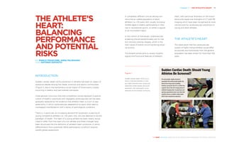 Chapter 7 | THE ATHLETE’S HEART 75
THE HEART REVEALED RADIOLOGY IN THE DIAGNOSIS AND MANAGEMENT OF CARDIAC CONDITIONS
A completely different clinical setting con-
cerns the so-called population of adult
athletes (i.e. >35 years old), usually including
middle-aged or elderly participating in infor-
mal or recreational sports, on either a regular
or an inconsistent basis1
.
In this cohort of individuals, cardiovascular
screening should predominately aim to rule
out coronary arteries disease, which is the
main cause of events occurring during physi-
cal activity.
The present article aims to review morpho-
logical and functional features of athlete’s
heart, with particular emphasis on the impor-
tance and respective strengths of CT and MR
imaging which have been recognised as novel
central tools for cardiovascular prevention in
young and adult athletes.
THE ATHLETE’S HEART
The observation that the cardiovascular
system of highly trained athletes would differ
structurally and functionally from the general
population has been known for more than 100
years.
THE ATHLETE’S
­HEART:
­BALANCING
PERFORMANCE
AND POTENTIAL
RISKS
BY MARCO FRANCONE, ANNA PALMISANO
AND ANTONIO ESPOSITO
INTRODUCTION
Sudden cardiac death (SCD) prevention in athletes has been an object of
extensive debate among the media, scientists and sports communities
(Figure 1), due to the tremendous social impact of those events usually
occurring in healthy and well-trained individuals.
Initial general conviction that elite competitors would represent a special
cohort of healthy individuals with negligible cardiovascular risk has been
gradually replaced by the evidence that athlete’s heart is a sort of sep-
arate entity in which cardiovascular adaptations to sport often lead to
overlapped manifestations with a series of pathological conditions.
There is, in particular, an increasing demand for systematic screening of
young competitive athletes (i.e. <35 years old), who are deemed to be the
paradigm of health. The heart of a young athlete has been clearly recog-
nised to differ from the heart of a non-athlete and these changes have
been structured into the definition of athlete’s heart syndrome, in which
differentiation from potentially lethal pathological conditions requires
careful global assessment.
Figure 1
Sudden cardiac death (SCD) occur-
rence in top-level athletes is a rare
but highly exposed event, producing
significant media interest and social
awareness, with subsequent social
pressures on the medical community.
 
