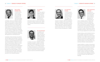 Chapter 8 | IMAGING OF CORONARY ARTERIES 9392 Chapter 8 | IMAGING OF CORONARY ARTERIES
THE HEART REVEALED RADIOLOGY IN THE DIAGNOSIS AND MANAGEMENT OF CARDIAC CONDITIONSTHE HEART REVEALED RADIOLOGY IN THE DIAGNOSIS AND MANAGEMENT OF CARDIAC CONDITIONS
PROF. FABIAN
­BAMBERG, MPH
is currently serving
as the Associate
Chair of Radiology
at the Department
of Diagnostic and
Interventional Radiol-
ogy at the University
of Tübingen, Germany. He received his medical
degree from the University of Witten-Herdecke,
Germany and graduated as a Masters of Public
Health from Harvard School of Public Health in
2007. After serving as a faculty member in the
Cardiac MR PET CT Program at Massachusetts
General Hospital, Harvard Medical School, Bos-
ton, MA, he joined the Department of Radiology
in Munich, Germany in 2008, where he completed
his residency and fellowship at the Ludwig-Maxi-
milians-University and subsequently directed the
MRI programme as an attending physician.
Scientifically, Professor Bamberg has published
over 300 original article and books. His research
focuses on the assessment of novel imaging tech-
nologies in a clinical and epidemiological context,
with a special emphasis on diagnostic accuracy,
impact on clinical decision making, and cost-ef-
fectiveness. He has received many research
prices by the RSNA and the German Radiological
Society and is a member of the editorial board
of the Journal of Cardiovascular CT. Professor
Bamberg is the principle investigator of the Ger-
man National Cohort MRI Study, a large popula-
tion-based whole-body imaging trial in 30,000
participants from the general population.
DR. CHRISTOPH
SCHABEL
is a senior physician
at the Department of
Diagnostic and Inter-
ventional Radiology,
University of Tübin-
gen, Germany. He
graduated from the
University of Tübingen in 2010. He completed his
residency in radiology at the University of Tübin-
gen in 2016. He did his medical thesis at Harvard
Medical School, Boston, USA and accomplished
a research fellowship in abdominal radiology at
Duke University, Durham, NC, USA. His research
focuses on thoracic and abdominal CT imaging.
DR. CORINNA
STORZ
is a 3rd
year resident in
diagnostic radiology
at the University of
Tübingen, Germany.
She graduated from
the Technical Uni-
versity of Munich in
2015 and her research focuses on novel imaging
biomarkers for disease characterisation, particu-
larly in the field of cardiovascular and metabolic
imaging.
PROF. KONSTANTIN
NIKOLAOU
is a Professor of
Radiology and Chair-
man of the Depart-
ment of Diagnostic
and Interventional
Radiology at the
Eberhard-Karl-Uni-
versity in Tübingen, Germany. Professor Niko-
laou received his MD from the Ludwig-Maxi-
milians-University of Munich in the year 2000,
where he also became an Assistant Professor at
the Department of Clinical Radiology, University
Hospitals Munich, after finalising his PhD thesis
on the topic of modern cardiovascular computed
tomography techniques in 2007. He was the Vice
Chair of the same department from 2007 to 2014.
Professor Nikolaou joined the Eberhard-Karl-Uni-
versity Tübingen in April 2014 as Chairman of
the Department of Diagnostic and Interventional
Radiology. His main fields of interest are multimo-
dality and multi-parametric imaging modalities in
oncology as well as non-invasive imaging of car-
diovascular diseases; he has authored and co-au-
thored over 300 peer-reviewed publications.
Professor Nikolaou is a member of the Executive
Board of the German Radiological Society (DRG)
as well as a member of the Executive Committee
of the European Society for Hybrid, Molecular
and Translational Imaging (ESHIMT) and of the
European Society of Cardiovascular Imaging
(ESCR), a member of the Research Committee
of the European Society of Radiology (ESR) and
an honorary member of the Greek Society of
Radiology.
DR. ILIAS TSIFLIKAS
is a paediatric radi-
ologist and deputy
head of the section of
Paediatric Radiology
of the Department of
Diagnostic and Inter-
ventional Radiology
at University Hospital
of Tübingen. He trained in Tübingen in general
radiology and paediatric radiology. Since 2006
he has been an active researcher, with his main
research interests in CT and radiation protection.
Dr. Tsiflikas has authored or co-authored more
than 50 peer-reviewed publications and has given
numerous invited lectures, tutorials and refresher
courses at national and international meetings.
 