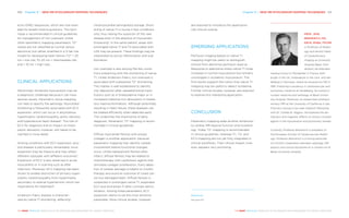 Chapter 9 | NEW MR MYOCARDIUM MAPPING TECHNIQUES 101100 Chapter 9 | NEW MR MYOCARDIUM MAPPING TECHNIQUES
THE HEART REVEALED RADIOLOGY IN THE DIAGNOSIS AND MANAGEMENT OF CARDIAC CONDITIONSTHE HEART REVEALED RADIOLOGY IN THE DIAGNOSIS AND MANAGEMENT OF CARDIAC CONDITIONS
are required to introduce this application
into clinical routine.
EMERGING APPLICATIONS
Perfusion imaging based on native T1
mapping might be useful to distinguish
normal from abnormal perfusion reserve.
Response to adenosine stress native T1 times
increases in normal myocardium but remains
unchanged in ischaemic myocardium. The
first results support the notion that native T1
mapping may be useful to detect ischaemia.
Further clinical studies, however, are required
to explore this interesting application.
CONCLUSION
Parametric mapping adds another dimension
to cardiac MR beyond function and morphol-
ogy. Today T2*-mapping is recommended
in clinical guidelines, whereas T1-, T2- and
ECV-mapping are not yet fully integrated in
clinical workflows. Their clinical impact, how-
ever, appears very promising.
References
See page 234
echo (GRE) sequences, which are now avail-
able for breath-hold acquisitions. This tech-
nique is recommended in clinical guidelines
for management of iron overload. Unlike
other parametric mapping parameters, T2*
values are not classified as normal versus
abnormal, but rather stratified in a 3-tier risk
model for developing heart failure (T2* > 20
ms = low risk; 10–20 ms = intermediate risk;
and < 10 ms = high risk).
CLINICAL APPLICATIONS
Abnormally thickened myocardium may be
a diagnostic challenge because it can have
several causes. Parametric tissue mapping
can help to specify the aetiology. Myocardial
thickening is frequently associated with ECV
expansion, which can occur in amyloidosis,
hypertrophic cardiomyopathy, aortic stenosis,
and hypertensive heart disease2
. The role of
ECV for diagnosis and its impact on thera-
peutic decisions, however, still needs to be
clarified in more detail.
Among conditions with ECV expansion, amy-
loid disease is particularly remarkable, since
expansion may be massive and may reflect
different subtypes with different outcomes3
.
Expansion of ECV is also observed in acute
myocarditis or in scarring such as after
infarction. Moreover, ECV mapping has been
shown to enable distinction of primary hyper-
trophic cardiomyopathy from hypertrophy
secondary to arterial hypertension which has
implications for treatment4
.
Anderson-Fabry disease is character-
ised by native T1 shortening, reflecting
intramyocardial sphingolipid storage. Short-
ening of native T1 is found in few conditions
only, thus raising the suspicion of this rare
disease even in the absence of myocardial
thickening5
. In the same patient, areas with
prolonged native T1 and T2 associated with
LGE may be present. These findings may be
interpreted as active inflammation and scar
formation.
Iron overload is also among the few condi-
tions presenting with the shortening of native
T1. Unlike Anderson-Fabry, iron overload is
associated with substantial T2* shortening.
This marker is well established to identify
iron deposition after repeated blood trans-
fusions such as in thalassaemia major or in
increased intestinal iron absorption in heredi-
tary haemochromatosis. Although potentially
resulting in heart failure, these diseases can
be treated efficiently when detected early.
This underlines the importance of early
diagnosis. Parametric T2* mapping is recom-
mended in clinical guidelines.
Diffuse myocardial fibrosis with excess
collagen is another application, because
parametric mapping may identify cardiac
involvement before functional changes
occur. Unlike replacement fibrosis after
infarct, diffuse fibrosis may be related to
chemotherapy with cardiotoxic agents that
stimulate collagen proliferation. Early detec-
tion of cardiac damage is helpful to modify
therapy and avoid an outcome of cured can-
cer but damaged heart. Diffuse fibrosis is
suspected in prolonged native T1, expanded
ECV and shortened T1 after contrast admin-
istration. Among these parameters, ECV
expansion seems to be the most sensitive
parameter. More clinical studies, however,
PROF. JENS
BREMERICH, MD,
EBCR, MHBA, FSCMR
is Professor of Radiol-
ogy and section head
of Cardiothoracic
Imaging at University
Hospital Basel, Swit-
zerland. He attended
medical school in Montpellier in France, Edin-
burgh in the UK, Indianapolis in the USA, and Hei-
delberg in Germany, where he received his MD in
1991. Following a residency in cardiovascular and
pulmonary medicine at Heidelberg, he trained in
nuclear medicine and radiology at Basel Univer-
sity Hospital. Moreover, he researched cardiopul-
monary MRI at the University of California in San
Francisco during a two-year research fellowship
with Dr. Charles B. Higgins. He explored the dis-
tribution and magnetic effects of various contrast
agents in the myocardium and pulmonary vessels.
Currently, Professor Bremerich is president of
the European Society of Cardiovascular Radiol-
ogy. Professor Bremerich is a strong advocate
of a fruitful cooperation between radiology, MR
physics and clinical disciplines as is carried out at
Basel University Hospital.
 