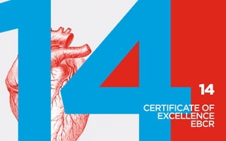 14
CERTIFICATE OF
EXCELLENCE
EBCR
 