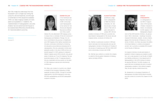 Chapter 19 | CARDIAC MRI: THE RADIO­GRAPHERS’ ­PERSPECTIVE 197196 Chapter 19 | CARDIAC MRI: THE RADIO­GRAPHERS’ ­PERSPECTIVE
THE HEART REVEALED RADIOLOGY IN THE DIAGNOSIS AND MANAGEMENT OF CARDIAC CONDITIONSTHE HEART REVEALED RADIOLOGY IN THE DIAGNOSIS AND MANAGEMENT OF CARDIAC CONDITIONS
also fully image any pathology that may
be present, all in a single scan sitting. By
using this skill and expertise, and through
a combination of the sequences available,
CMR is an ideal imaging modality for both
adults and paediatrics. In addition, the
implementation of radiographers core skills
enables new and advanced techniques to
be implemented effectively and efficiently
for improved patient outcomes.
References
See page 237
ALISON FLETCHER
qualified as a diag-
nostic radiographer
in 1992 from Bristol
University, UK. She
has 22 years of expe-
rience in MRI with 16
years dedicated to
cardiac MRI. She has
worked in all areas of CMR and is currently the
lead research radiographer at the Acute Vascular
Imaging Centre, University of Oxford, UK.
Ms. Fletcher is extensively involved in CMR edu-
cation nationally and internationally and was the
radiographer member of the Board of Trustees of
the Society of Cardiovascular MR from 2014–2017,
and is still actively involved with SCMR.
Ms. Fletcher was invited to co-author this chapter
on behalf of the European Federation of Radiog-
rapher Societies (EFRS).
AIDEEN FALLON
is the Cardiovascular
Magnetic Resonance
(CMR) Clinical Spe-
cialist Radiographer
at the Centre for Car-
diovascular Magnetic
Resonance at Black-
rock Clinic, Dublin,
Ireland; the only dedicated CMR imaging centre
in Ireland. She is a member of the Irish Institute of
Radiography and Radiation Therapy. Ms. Fal-
lon is committed to the provision of healthcare
and CMR imaging of the highest standards and
has been continually committed to furthering
the education and professional development of
radiographers. She has undertaken further post-
graduate studies in the area of MRI and has con-
ducted research in CMR, leading to a Research
Master’s degree award (NFQ Level 9). Her special
areas of interest are T1 and T2-mapping. She has
presented aspects of the T1-mapping research
she has undertaken and has spoken on the topic
of CMR imaging at national and international
conferences.
Ms. Fallon was invited to co-author this chapter
on behalf of the European Federation of Radi-
ographer Societies (EFRS). Through its member
organisations, the EFRS represents more than
100,000 radiographers and 8,000 radiography
students in Europe.
VASILIS
­SYRGIAMIOTIS
is a radiographer in
the MRI-CT depart-
ment of the General
Children’s Hospital in
Athens. He obtained
his BSc degree in the
Radiography Depart-
ment of the ATEI Institute of Athens. He special-
ised in MRI in Karolinska – Huddinge University
Hospital of Stockholm, Sweden. He has a Master
degree from the Faculty of Medicine in the Uni-
versity of Athens. His thesis was about the effect
of ionising radiation in children and pregnant
women. He is currently a candidate PhD student
at the Faculty of Medicine.
His research interests include optimisation in
paediatric medical imaging and radiation protec-
tion. He is a lab assistant in the Faculty of Health
and Welfare professions in the Department of
Radiographers in the ATEI Institute of Athens.
He teaches MRI and CT for BSc students. He
supervises and coordinates the work of several
radiographer students in the medical imaging
field. He also teaches medical physicists.
Mr. Syrgiamiotis is a European Federation of
Radiographer Societies (EFRS) Board member
and was invited to co-author this chapter for the
EFRS.
 