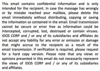 IDOS EMAIL CONFIDENTIALITY & DISCLAIMER NOTICE