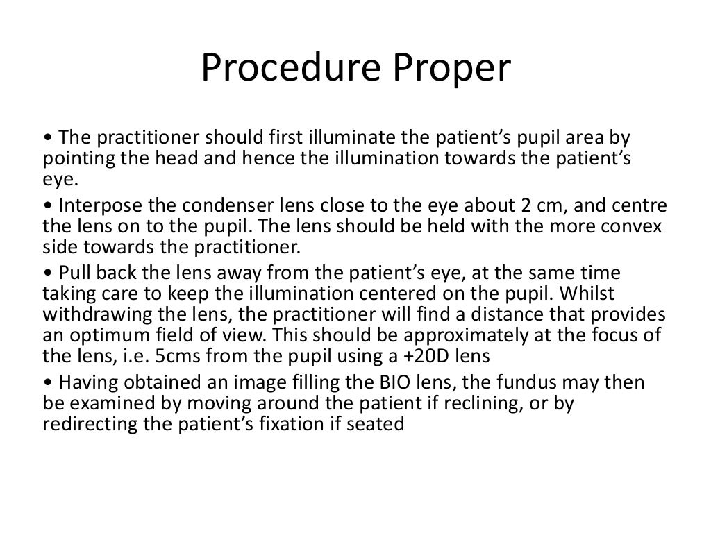 Indirect Ophthalmoscopy and slit lamp biomicroscopy