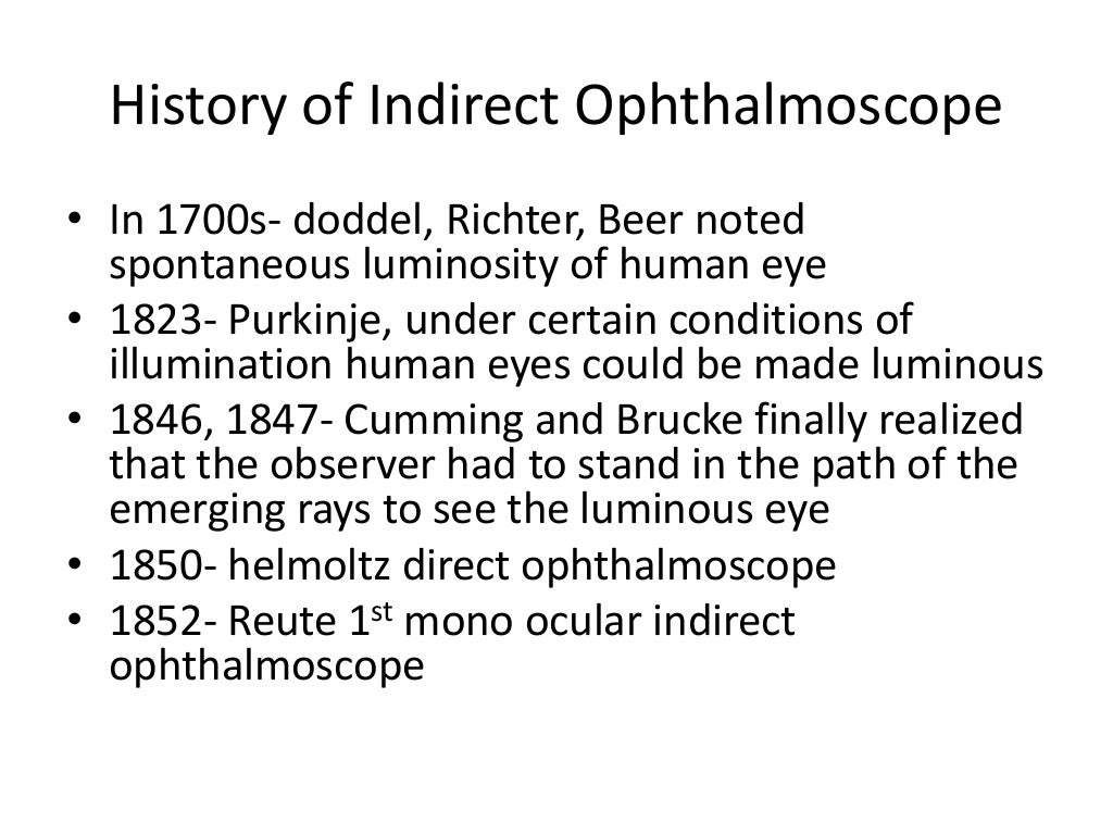 Indirect Ophthalmoscopy and slit lamp biomicroscopy