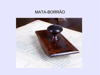MATA-BORRÃO
 