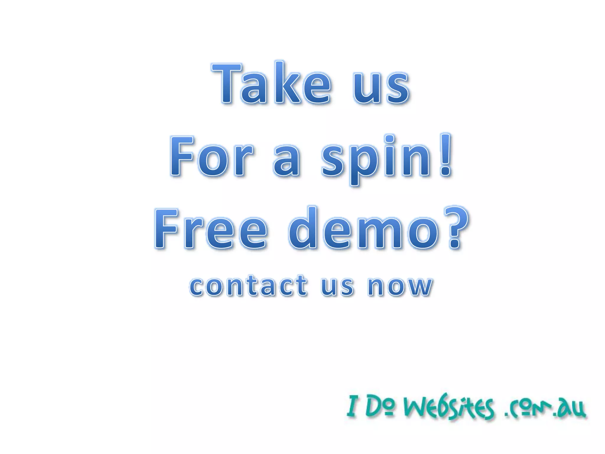 Easy to use. No training time necessary.